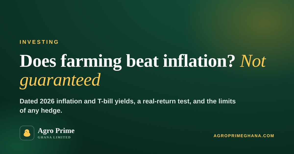 How Agribusiness Can Hedge Against Inflation in Ghana — Agro Prime Ghana
